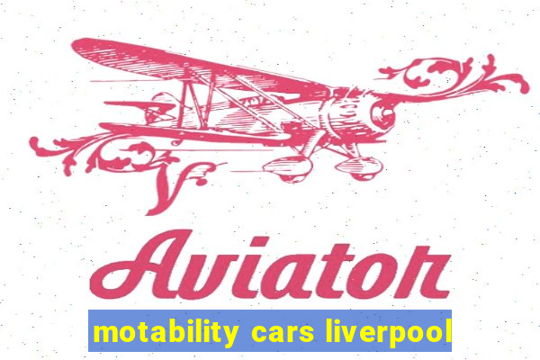 motability cars liverpool